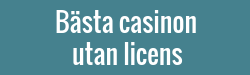 Bästa casinon utan svensk licens